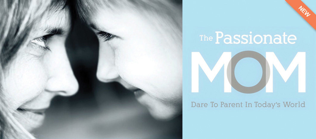 The Passionate Mom