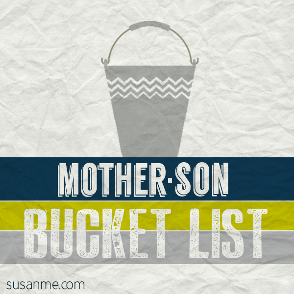 mother son bucket list