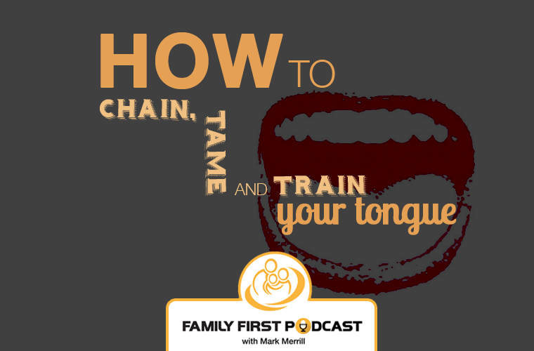 tame your tongue