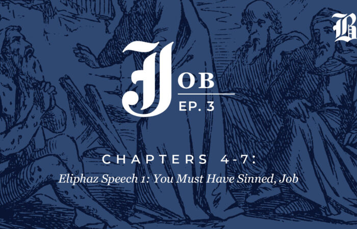 Bible Book Club podcast cover for Job Chapters 4–7, Episode 3: Eliphaz Speech 1 – You Must Have Sinned, Job